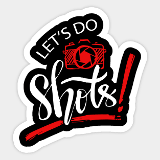 Let's do shots hand lettering. Sticker